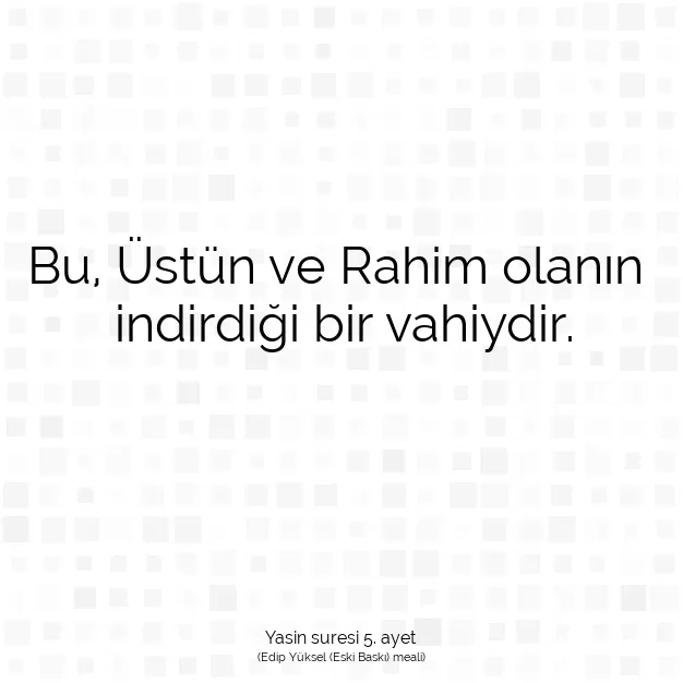 Ayetbul | Kuran Mealleri | Quran | Yasin suresi 5. ayet