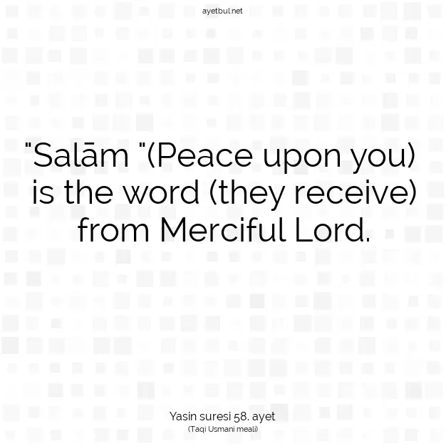 Ayetbul | Kuran Mealleri | Quran | Yasin suresi 58. ayet