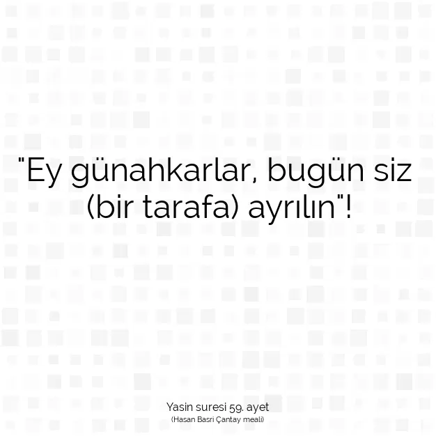 Ayetbul | Kuran Mealleri | Quran | Yasin suresi 59. ayet