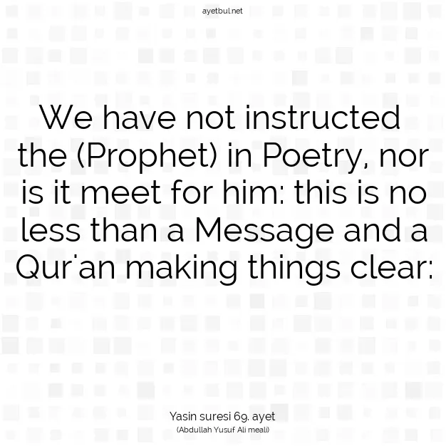 Ayetbul | Kuran Mealleri | Quran | Yasin suresi 69. ayet