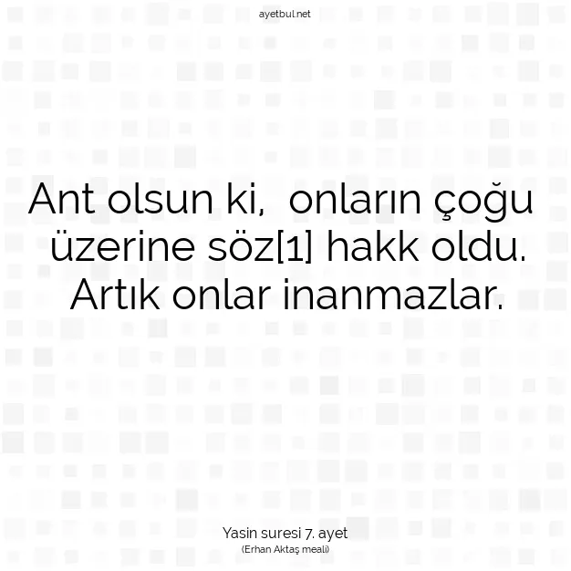 Ayetbul | Kuran Mealleri | Quran | Yasin suresi 7. ayet