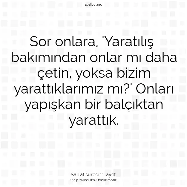 Ayetbul | Kuran Mealleri | Quran | Saffat suresi 11. ayet