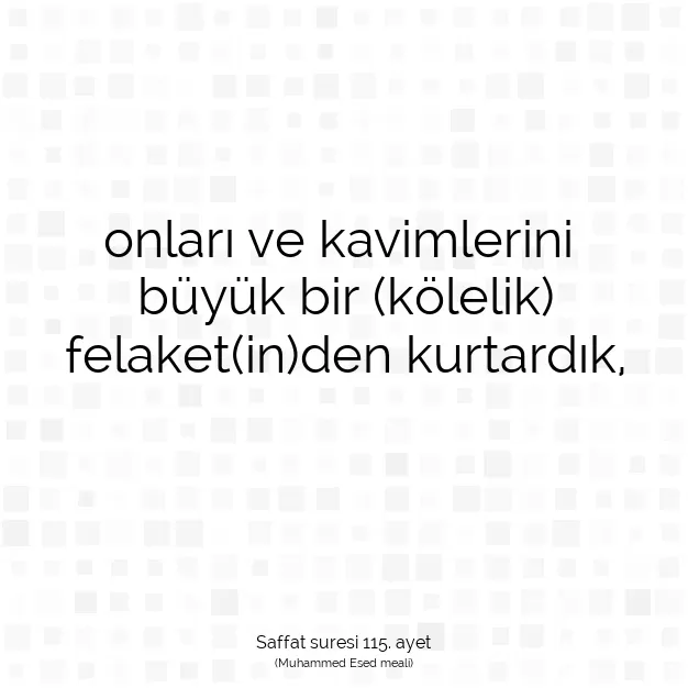 Ayetbul | Kuran Mealleri | Quran | Saffat suresi 115. ayet