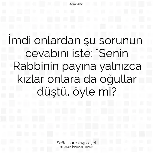 Ayetbul | Kuran Mealleri | Quran | Saffat suresi 149. ayet