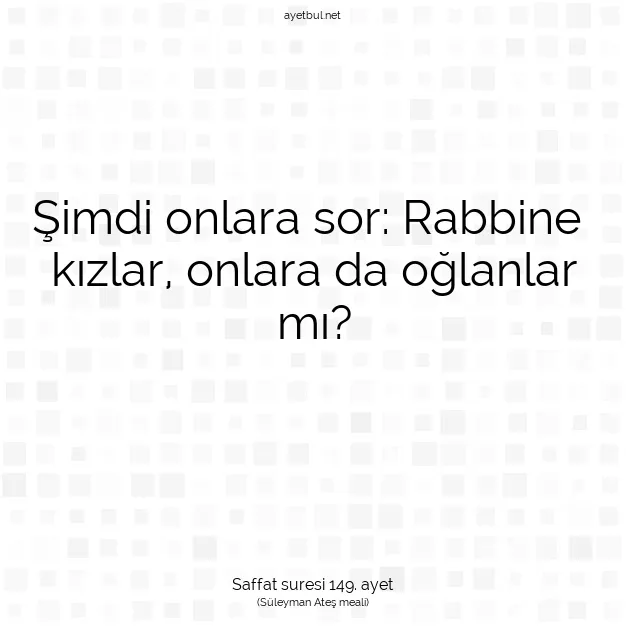 Ayetbul | Kuran Mealleri | Quran | Saffat suresi 149. ayet