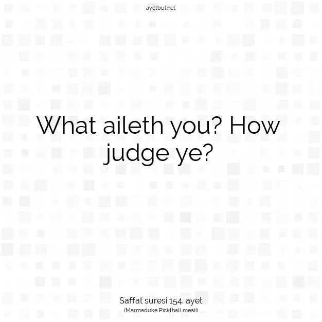Ayetbul | Kuran Mealleri | Quran | Saffat suresi 154. ayet