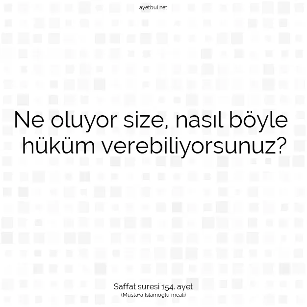 Ayetbul | Kuran Mealleri | Quran | Saffat suresi 154. ayet