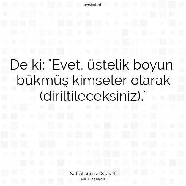 Ayetbul | Kuran Mealleri | Quran | Saffat suresi 18. ayet