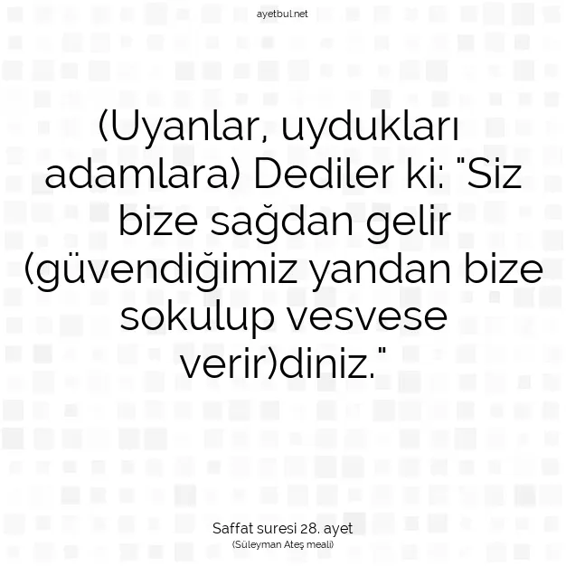 Ayetbul | Kuran Mealleri | Quran | Saffat suresi 28. ayet