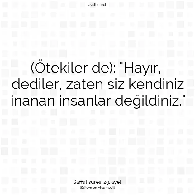 Ayetbul | Kuran Mealleri | Quran | Saffat suresi 29. ayet