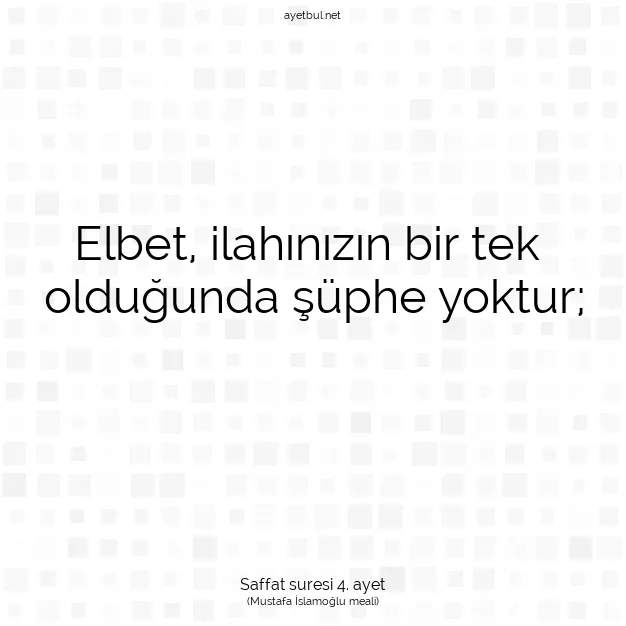 Ayetbul | Kuran Mealleri | Quran | Saffat suresi 4. ayet