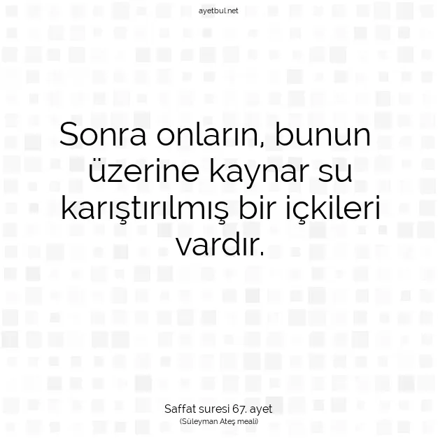 Ayetbul | Kuran Mealleri | Quran | Saffat suresi 67. ayet