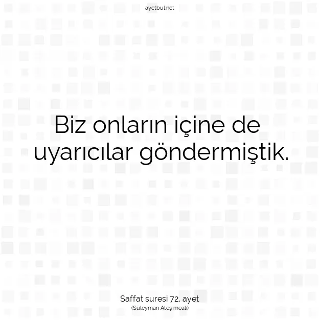 Ayetbul | Kuran Mealleri | Quran | Saffat suresi 72. ayet