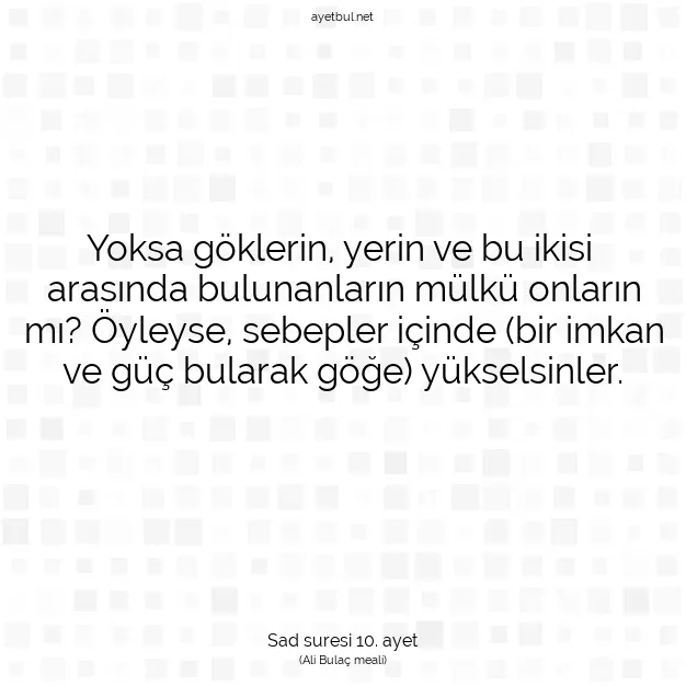 Ayetbul | Kuran Mealleri | Quran | Sad suresi 10. ayet