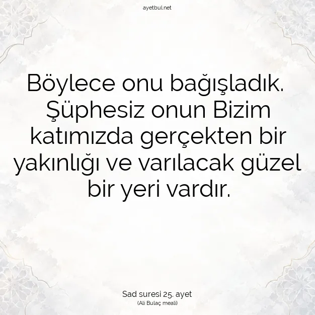 Ayetbul | Kuran Mealleri | Quran | Sad suresi 25. ayet