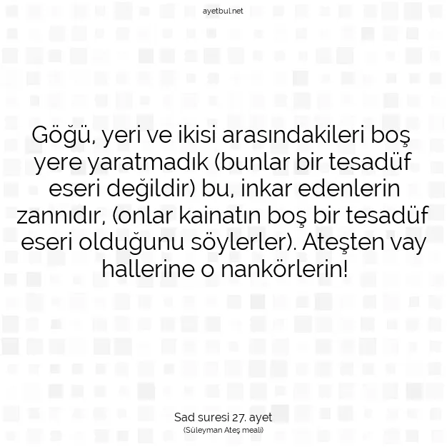 Ayetbul | Kuran Mealleri | Quran | Sad suresi 27. ayet