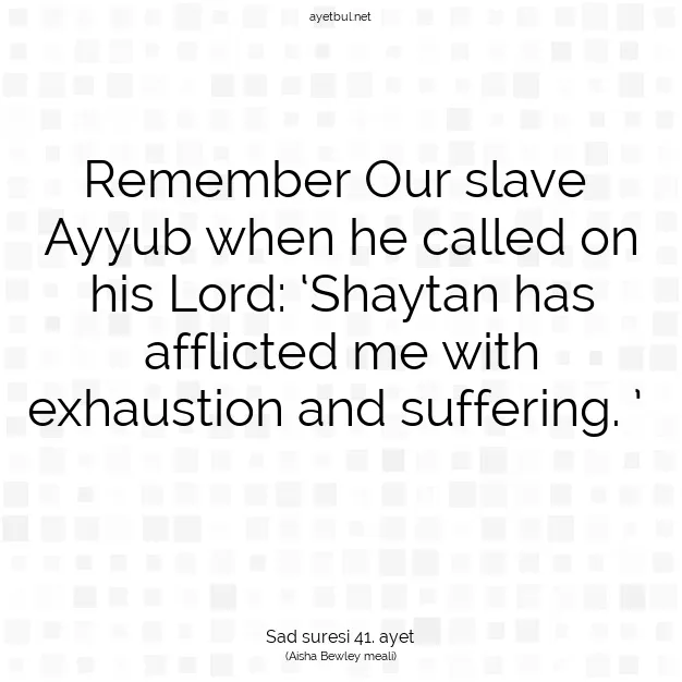 Ayetbul | Kuran Mealleri | Quran | Sad suresi 41. ayet