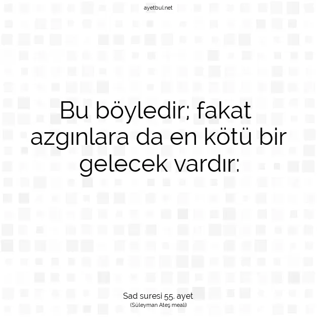 Ayetbul | Kuran Mealleri | Quran | Sad suresi 55. ayet