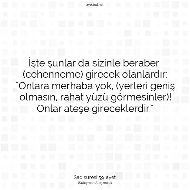 Ayetbul | Kuran Mealleri | Quran | Sad suresi 59. ayet