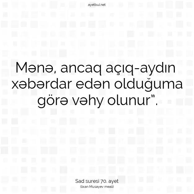 Ayetbul | Kuran Mealleri | Quran | Sad suresi 70. ayet