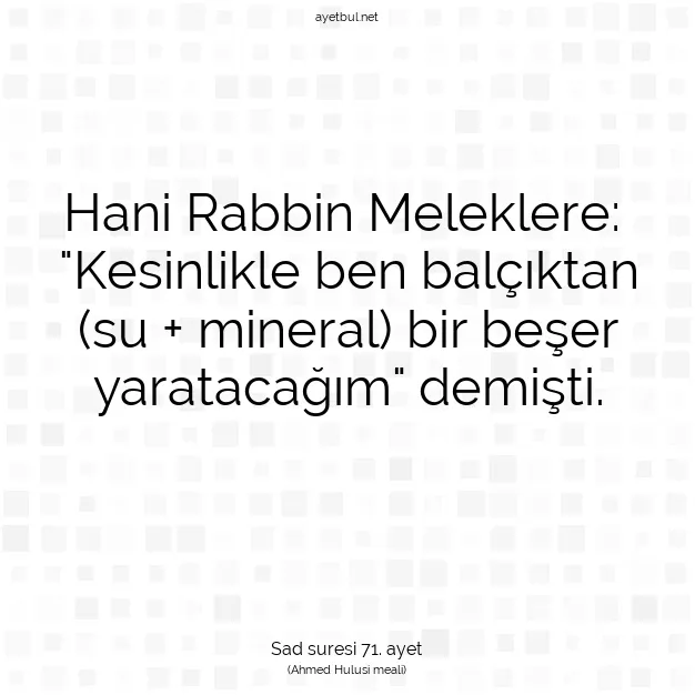 Ayetbul | Kuran Mealleri | Quran | Sad suresi 71. ayet