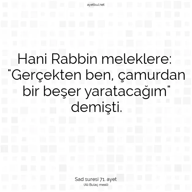 Ayetbul | Kuran Mealleri | Quran | Sad suresi 71. ayet