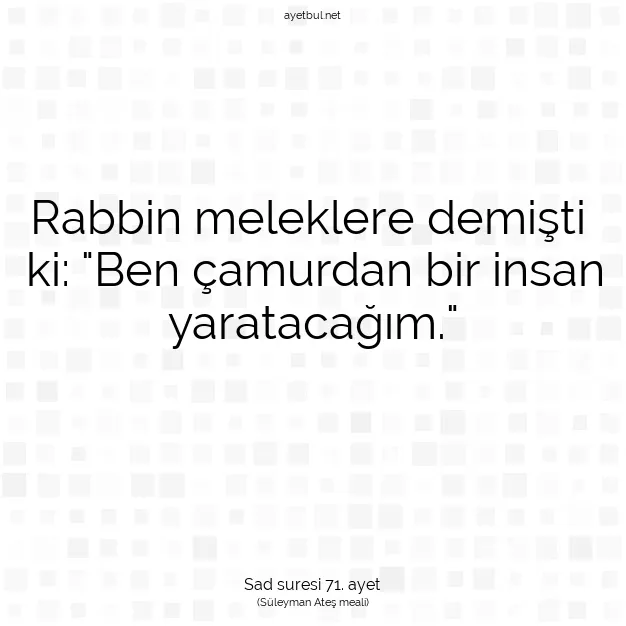 Ayetbul | Kuran Mealleri | Quran | Sad suresi 71. ayet
