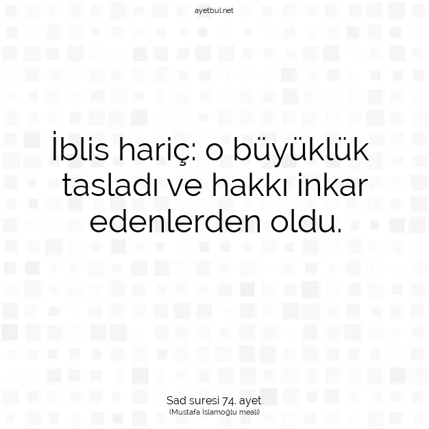 Ayetbul | Kuran Mealleri | Quran | Sad suresi 74. ayet