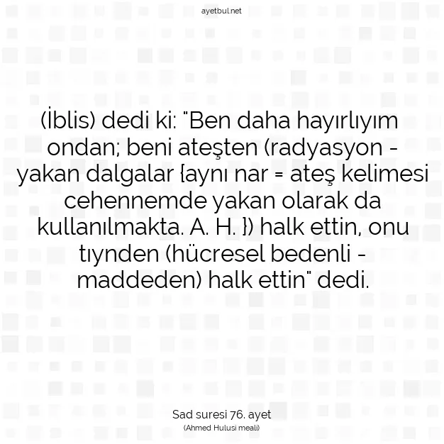 Ayetbul | Kuran Mealleri | Quran | Sad suresi 76. ayet