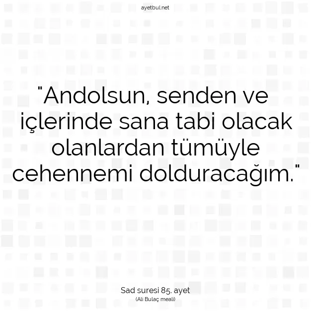 Ayetbul | Kuran Mealleri | Quran | Sad suresi 85. ayet