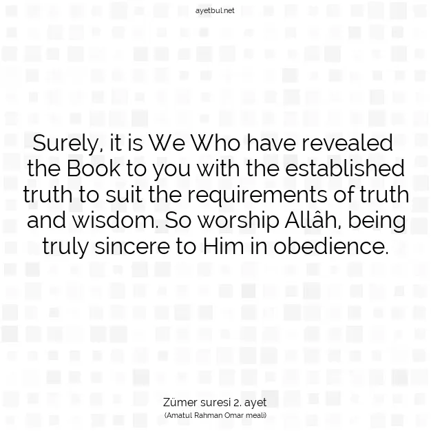 Ayetbul | Kuran Mealleri | Quran | Zümer suresi 2. ayet