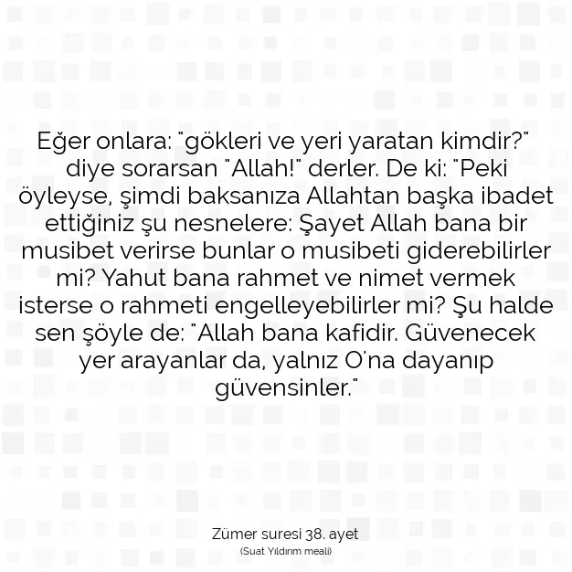 Ayetbul | Kuran Mealleri | Quran | Zümer suresi 38. ayet