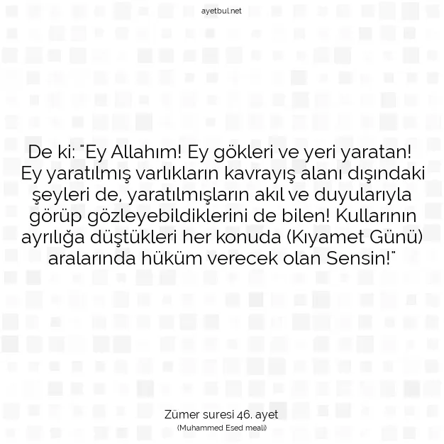 Ayetbul | Kuran Mealleri | Quran | Zümer suresi 46. ayet