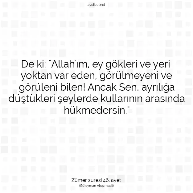Ayetbul | Kuran Mealleri | Quran | Zümer suresi 46. ayet