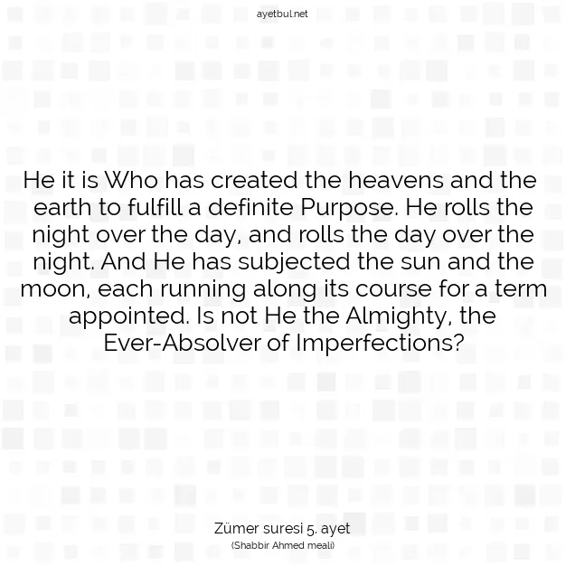 Ayetbul | Kuran Mealleri | Quran | Zümer suresi 5. ayet