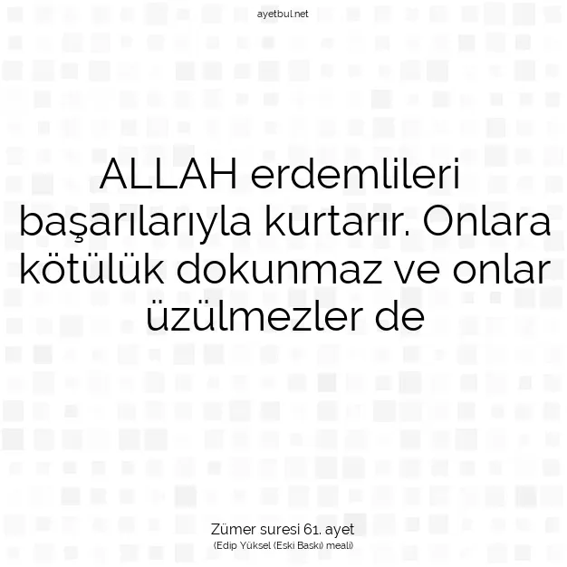 Ayetbul | Kuran Mealleri | Quran | Zümer suresi 61. ayet