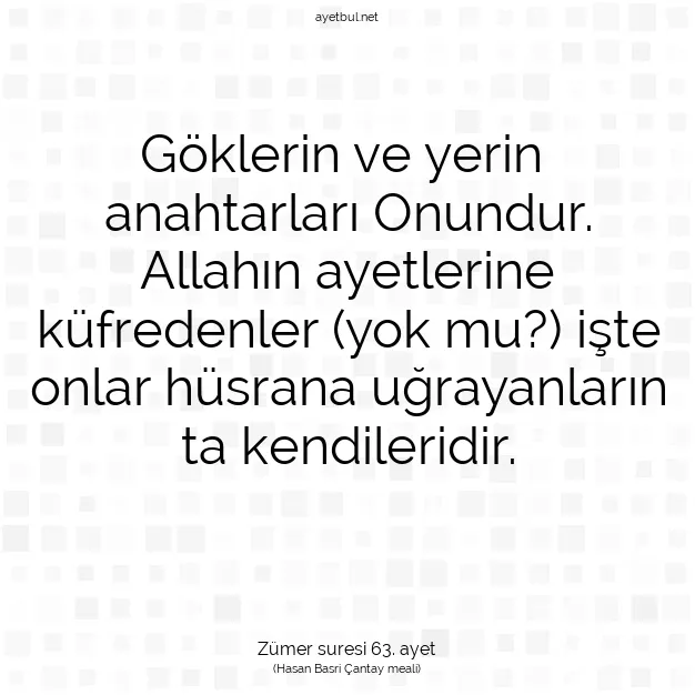 Ayetbul | Kuran Mealleri | Quran | Zümer suresi 63. ayet