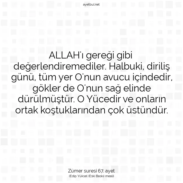Ayetbul | Kuran Mealleri | Quran | Zümer suresi 67. ayet