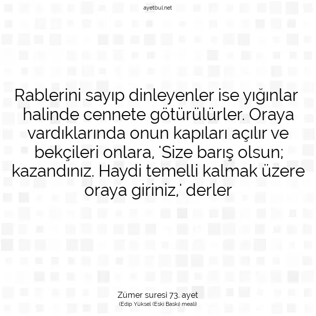 Ayetbul | Kuran Mealleri | Quran | Zümer suresi 73. ayet