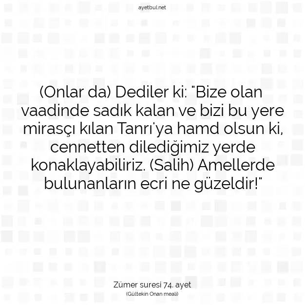 Ayetbul | Kuran Mealleri | Quran | Zümer suresi 74. ayet