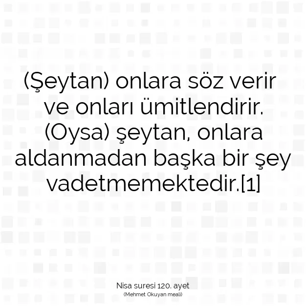 Ayetbul | Kuran Mealleri | Quran | Nisa suresi 120. ayet
