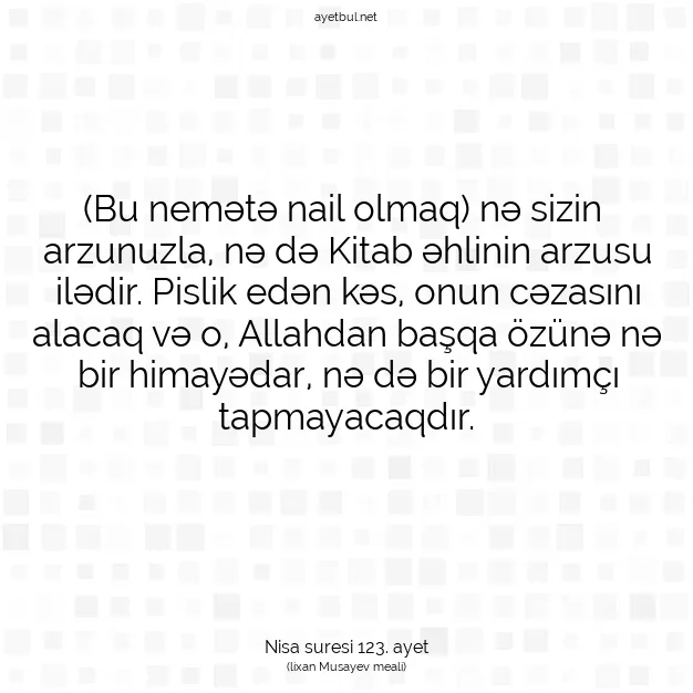 Ayetbul | Kuran Mealleri | Quran | Nisa suresi 123. ayet