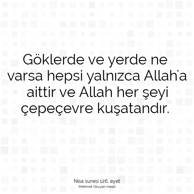 Ayetbul | Kuran Mealleri | Quran | Nisa suresi 126. ayet