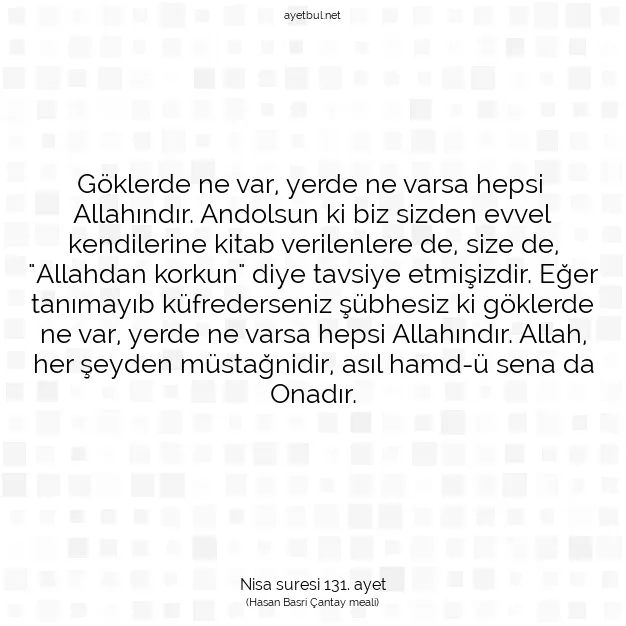 Ayetbul | Kuran Mealleri | Quran | Nisa suresi 131. ayet