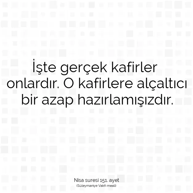 Ayetbul | Kuran Mealleri | Quran | Nisa suresi 151. ayet