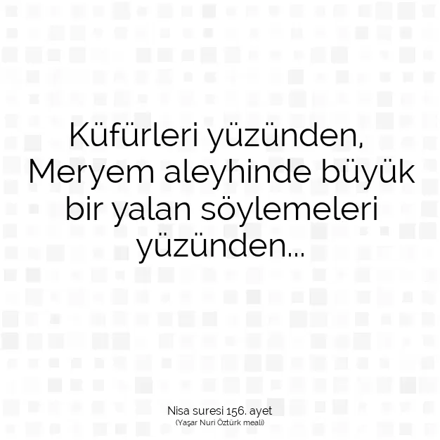 Ayetbul | Kuran Mealleri | Quran | Nisa suresi 156. ayet