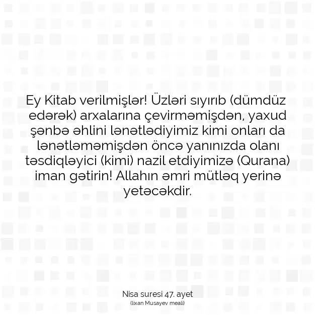 Ayetbul | Kuran Mealleri | Quran | Nisa suresi 47. ayet