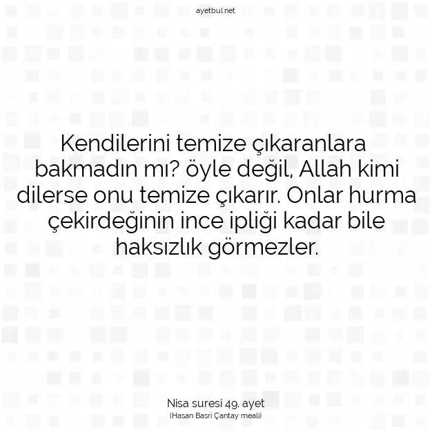 Ayetbul | Kuran Mealleri | Quran | Nisa suresi 49. ayet