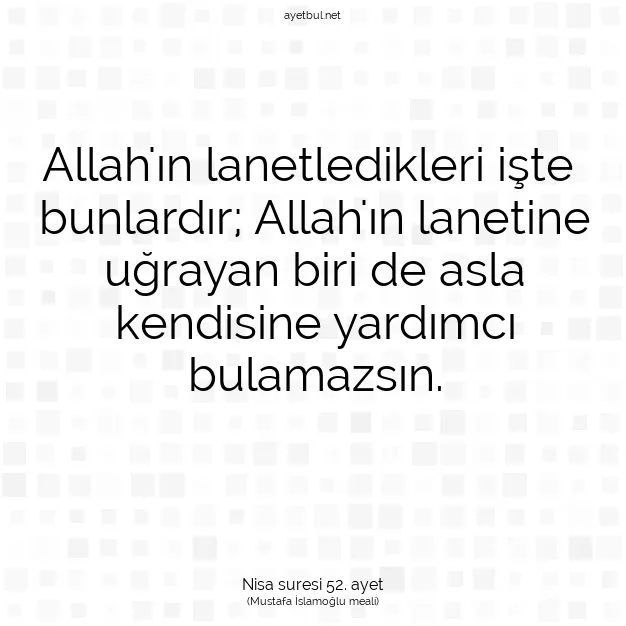 Ayetbul | Kuran Mealleri | Quran | Nisa suresi 52. ayet