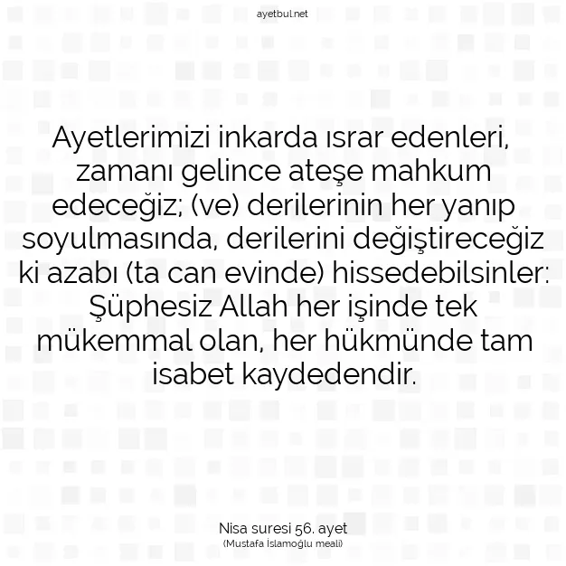 Ayetbul | Kuran Mealleri | Quran | Nisa suresi 56. ayet